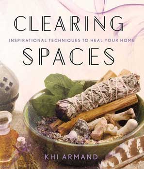Clearing Spaces - by Khi Armand (Paperback)