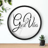 Uniquely You Wall Clock, Great Vibes Black and White Print - ModernMonaStudio