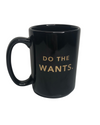 Fuck the Shoulds. Do The Wants.  -  Porcelain Mug - ModernMonaStudio