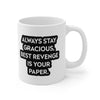 Always Stay Gracious Mug - ModernMonaStudio