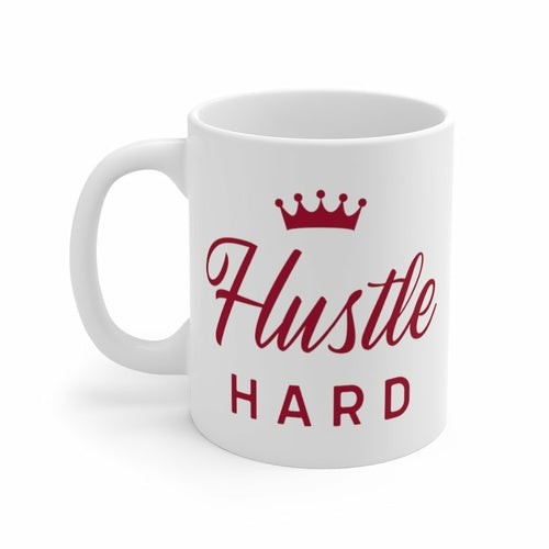 Hustle Hard Mug with Crown Gift - ModernMonaStudio