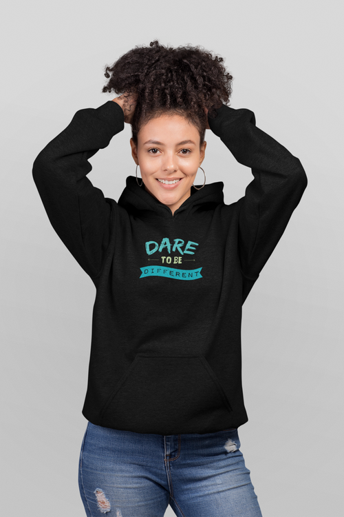Dare to be Different Women Hoodie - ModernMonaStudio