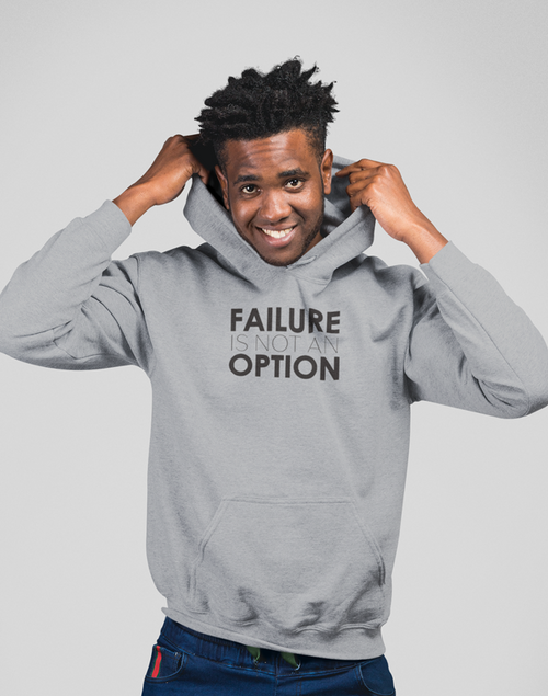 Failure is not an option Hoodie - ModernMonaStudio