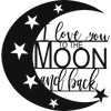 I Love You To The Moon And Back - Metal Wall Art - ModernMonaStudio