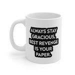 Always Stay Gracious Mug - ModernMonaStudio